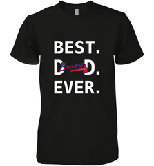 Best Atlanta Braves Dad Ever Baseball MLB Fathers Day Men's Premium T-Shirt Men's Premium T-Shirt - amzapparel