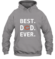 Best Chicago Bears Dad Best Dad Ever NFL Football Fathers Day Hooded Sweatshirt Hooded Sweatshirt - amzapparel