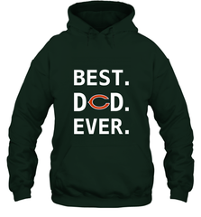 Best Chicago Bears Dad Best Dad Ever NFL Football Fathers Day Hooded Sweatshirt Hooded Sweatshirt - amzapparel