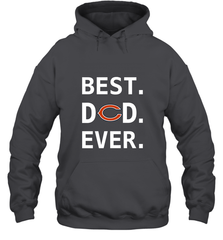 Best Chicago Bears Dad Best Dad Ever NFL Football Fathers Day Hooded Sweatshirt Hooded Sweatshirt - amzapparel