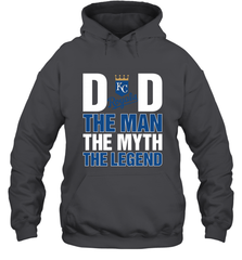 Kansas City Royals Dad The Man The Myth The Legend Father's Day MLB Hooded Sweatshirt Hooded Sweatshirt - amzapparel