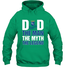Kansas City Royals Dad The Man The Myth The Legend Father's Day MLB Hooded Sweatshirt Hooded Sweatshirt - amzapparel