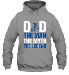 Kansas City Royals Dad The Man The Myth The Legend Father's Day MLB Hooded Sweatshirt Hooded Sweatshirt - amzapparel