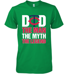Minnesota Twins Dad The Man The Myth The Legend Father's Day MLB Men's Premium T-Shirt