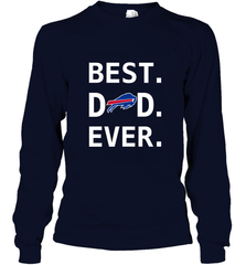 Best Buffalo Bills Dad Best Dad Ever NFL Football Fathers Day Long Sleeve T-Shirt Long Sleeve T-Shirt - amzapparel