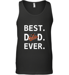 Best Baltimore Orioles Dad Ever Baseball MLB Fathers Day Men's Tank Top Men's Tank Top - amzapparel