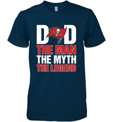 Tampa Bay Buccaneers Dad The Man The Myth The Legend NFL Father's Day Men's Premium T-Shirt Men's Premium T-Shirt - amzapparel