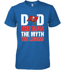 Tampa Bay Buccaneers Dad The Man The Myth The Legend NFL Father's Day Men's Premium T-Shirt Men's Premium T-Shirt - amzapparel