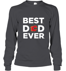 Best Calgary Flames Dad Ever Hockey NHL Fathers Day GIft For Daddy Long Sleeve T-Shirt Long Sleeve T-Shirt - amzapparel