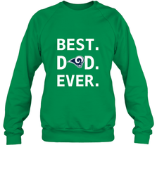 Best Los Angeles Rams Dad Best Dad Ever NFL Football Fathers Day Crewneck Sweatshirt Crewneck Sweatshirt - amzapparel