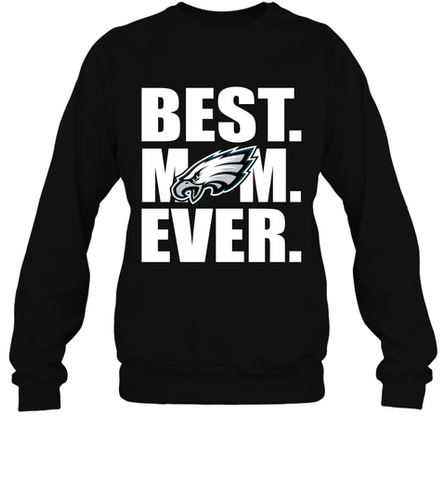 Best Philadelphia Eagles Mom Ever NFL Team Mother's Day Gift Crewneck Sweatshirt Crewneck Sweatshirt / Black / S Crewneck Sweatshirt - amzapparel