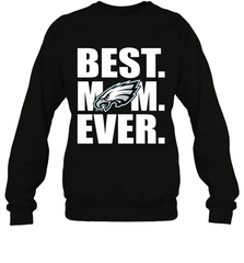 Best Philadelphia Eagles Mom Ever NFL Team Mother's Day Gift Crewneck Sweatshirt Crewneck Sweatshirt - amzapparel