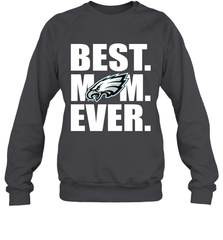 Best Philadelphia Eagles Mom Ever NFL Team Mother's Day Gift Crewneck Sweatshirt Crewneck Sweatshirt - amzapparel