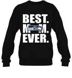 Best Seattle Seahawks Mom Ever NFL Team Mother's Day Gift Crewneck Sweatshirt