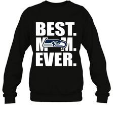 Best Seattle Seahawks Mom Ever NFL Team Mother's Day Gift Crewneck Sweatshirt Crewneck Sweatshirt - amzapparel