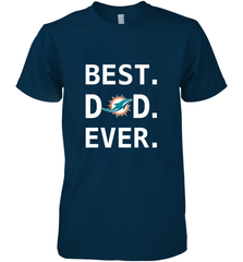 Best Miami Dolphins Dad Best Dad Ever NFL Football Fathers Day Men's Premium T-Shirt Men's Premium T-Shirt - amzapparel