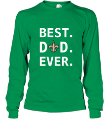 Best New Orleans Saints Dad Best Dad Ever NFL Football Fathers Day Long Sleeve T-Shirt Long Sleeve T-Shirt - amzapparel