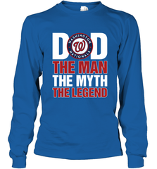 Washington Nationals Dad The Man The Myth The Legend Father's Day MLB Long Sleeve T-Shirt Long Sleeve T-Shirt - amzapparel