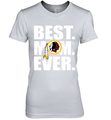 Best Washington Redskins Mom Ever NFL Team Mother's Day Gift Women's Premium T-Shirt Women's Premium T-Shirt - amzapparel