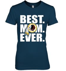 Best Washington Redskins Mom Ever NFL Team Mother's Day Gift Women's Premium T-Shirt Women's Premium T-Shirt - amzapparel
