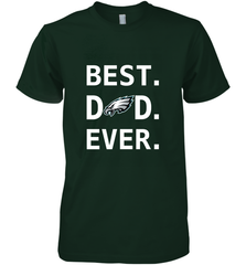 Best Philadelphia Eagles Dad Best Dad Ever NFL Football Fathers Day Men's Premium T-Shirt Men's Premium T-Shirt - amzapparel