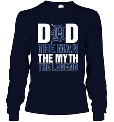 Detroit Tigers Dad The Man The Myth The Legend Father's Day MLB Long Sleeve T-Shirt Long Sleeve T-Shirt - amzapparel