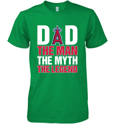 Los Angeles Angels Dad The Man The Myth The Legend Father's Day MLB Men's Premium T-Shirt