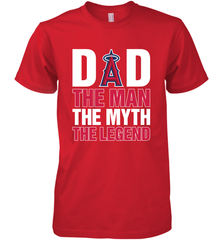 Los Angeles Angels Dad The Man The Myth The Legend Father's Day MLB Men's Premium T-Shirt Men's Premium T-Shirt - amzapparel