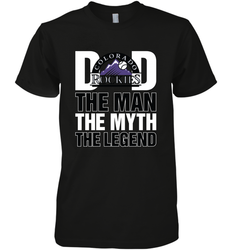 Colorado Rockies Dad The Man The Myth The Legend Father's Day MLB Men's Premium T-Shirt