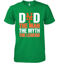 New York Mets Dad The Man The Myth The Legend Father's Day MLB Men's Premium T-Shirt