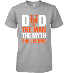 New York Mets Dad The Man The Myth The Legend Father's Day MLB Men's Premium T-Shirt Men's Premium T-Shirt - amzapparel