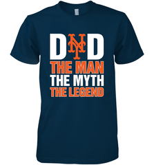 New York Mets Dad The Man The Myth The Legend Father's Day MLB Men's Premium T-Shirt Men's Premium T-Shirt - amzapparel