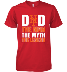 New York Mets Dad The Man The Myth The Legend Father's Day MLB Men's Premium T-Shirt Men's Premium T-Shirt - amzapparel
