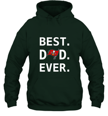 Best Tampa Bay Buccaneers Dad Best Dad Ever NFL Football Fathers Day Hooded Sweatshirt Hooded Sweatshirt - amzapparel