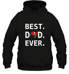 Best Tampa Bay Buccaneers Dad Best Dad Ever NFL Football Fathers Day Hooded Sweatshirt