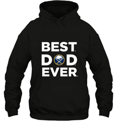 Best Buffalo Sabres Dad Ever Hockey NHL Fathers Day GIft For Daddy Hooded Sweatshirt