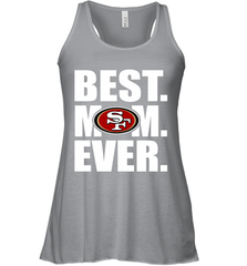Best San Francisco 49ers Mom Ever NFL Team Mother's Day Gift Women's Racerback Tank Women's Racerback Tank - amzapparel
