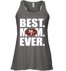 Best San Francisco 49ers Mom Ever NFL Team Mother's Day Gift Women's Racerback Tank Women's Racerback Tank - amzapparel