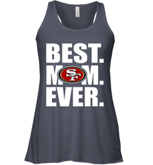 Best San Francisco 49ers Mom Ever NFL Team Mother's Day Gift Women's Racerback Tank Women's Racerback Tank - amzapparel