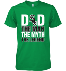 Chicago White Sox Dad The Man The Myth The Legend Father's Day MLB Men's Premium T-Shirt Men's Premium T-Shirt - amzapparel