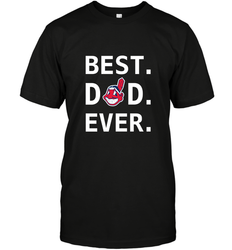 Best Cleveland Indians Dad Ever Baseball MLB Fathers Day Men's T-Shirt