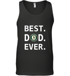 Best Oakland Athletics Dad Ever Baseball MLB Fathers Day Men's Tank Top