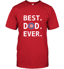 Best Chicago Cubs Dad Ever Baseball MLB Fathers Day Men's T-Shirt