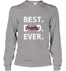Best Atlanta Braves Dad Ever Baseball MLB Fathers Day Long Sleeve T-Shirt Long Sleeve T-Shirt - amzapparel