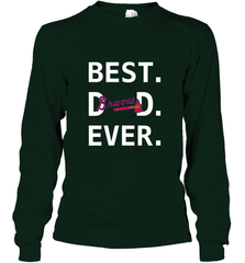 Best Atlanta Braves Dad Ever Baseball MLB Fathers Day Long Sleeve T-Shirt Long Sleeve T-Shirt - amzapparel