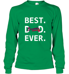 Best Atlanta Braves Dad Ever Baseball MLB Fathers Day Long Sleeve T-Shirt Long Sleeve T-Shirt - amzapparel