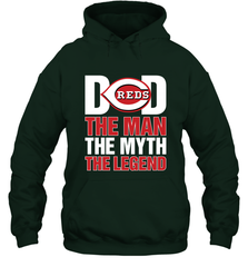 Cincinnati Reds Dad The Man The Myth The Legend Father's Day MLB Hooded Sweatshirt Hooded Sweatshirt - amzapparel