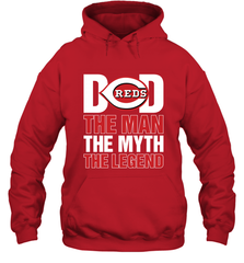 Cincinnati Reds Dad The Man The Myth The Legend Father's Day MLB Hooded Sweatshirt Hooded Sweatshirt - amzapparel