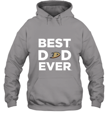 Best Anaheim Ducks Dad Ever Hockey NHL Fathers Day GIft For Daddy Hooded Sweatshirt Hooded Sweatshirt - amzapparel