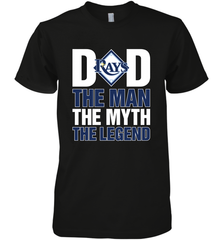 Tampa Bay Rays Dad The Man The Myth The Legend Father's Day MLB Men's Premium T-Shirt Men's Premium T-Shirt - amzapparel